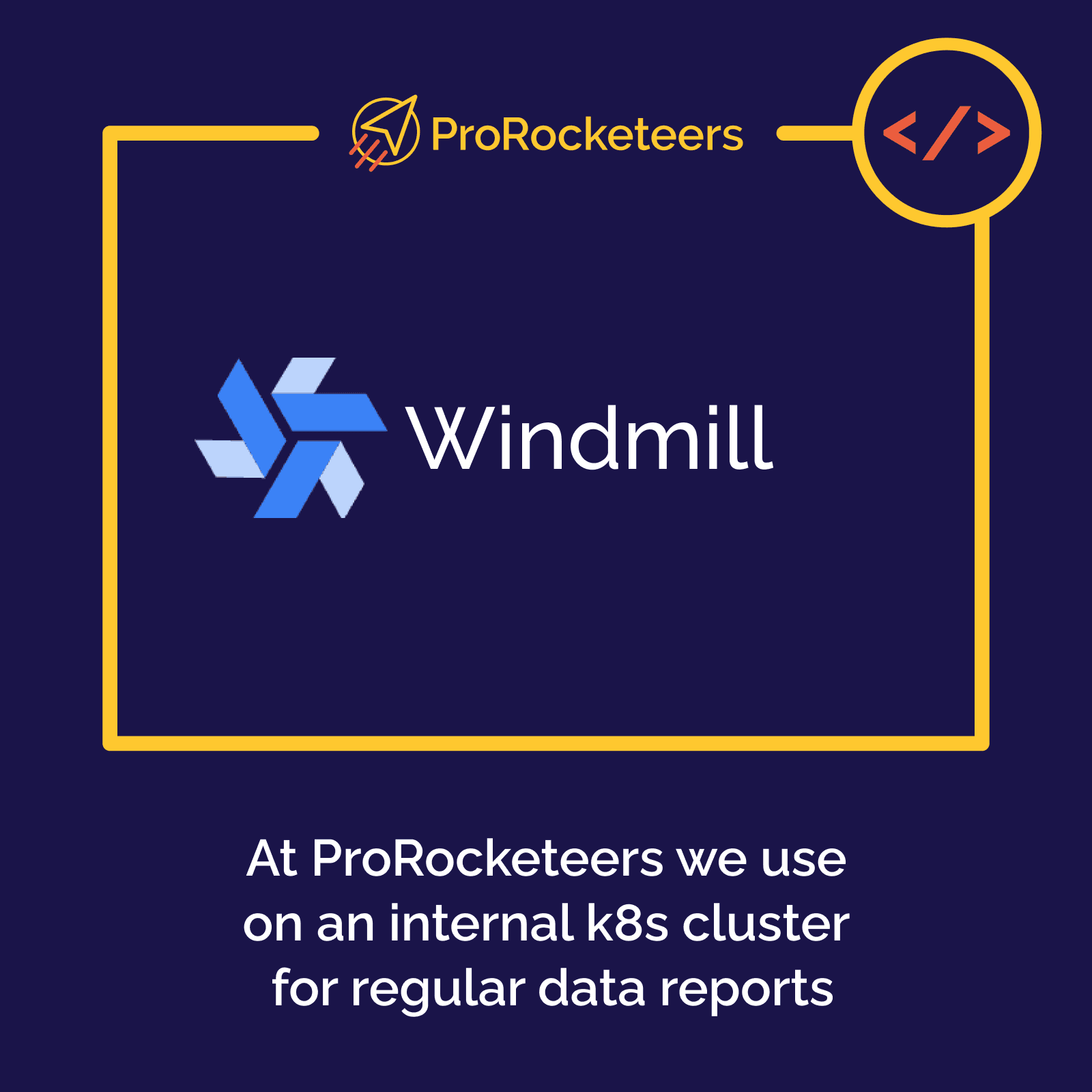 Windmill ProRocketeers pomáhá každý den